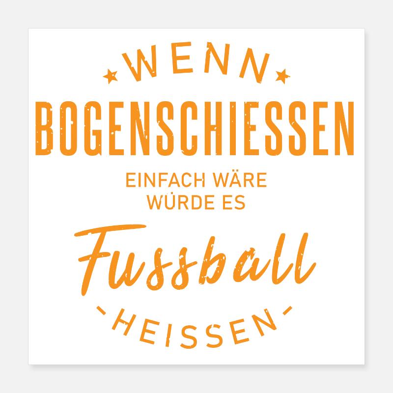 Bogenschütze Spruch Poster 40x40 cm