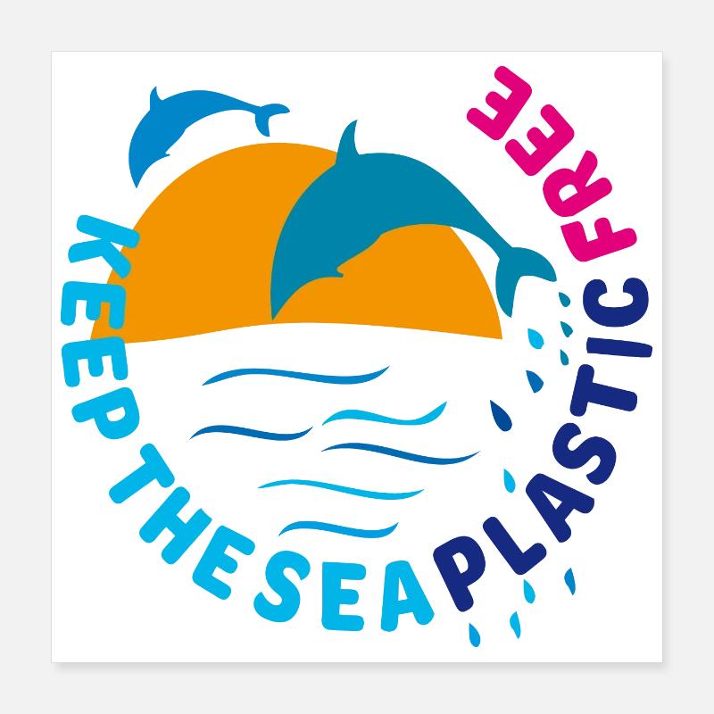 Dolphins, keep the sea plastic free Poster 16" x 16" (40x40 cm)