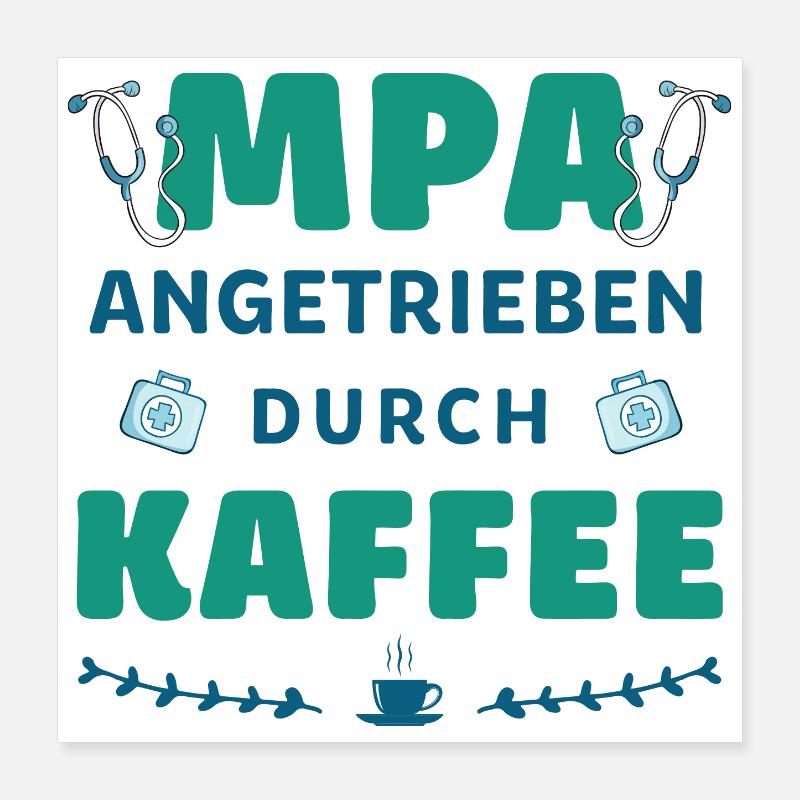 Medical Practice Assistant | Mpa | Coffee Poster 16" x 16" (40x40 cm)