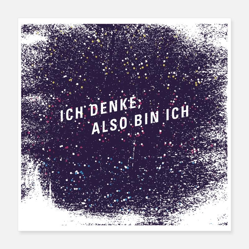 Ich denke also bin ich Poster 40x40 cm