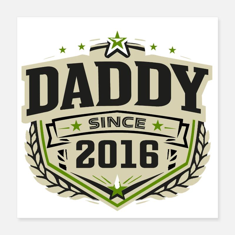 Papa depuis 2016 – Proud Dad Design Poster 40 x 40 cm