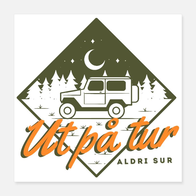 Out on a Trip Never Sur – Norwegian Camping Design Poster 16" x 16" (40x40 cm)