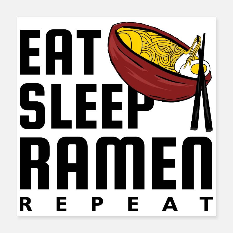 Manger Sleep Ramen Répéter Poster 40 x 40 cm
