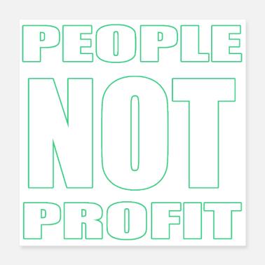 Le persone non profittano Poster 40x40 cm