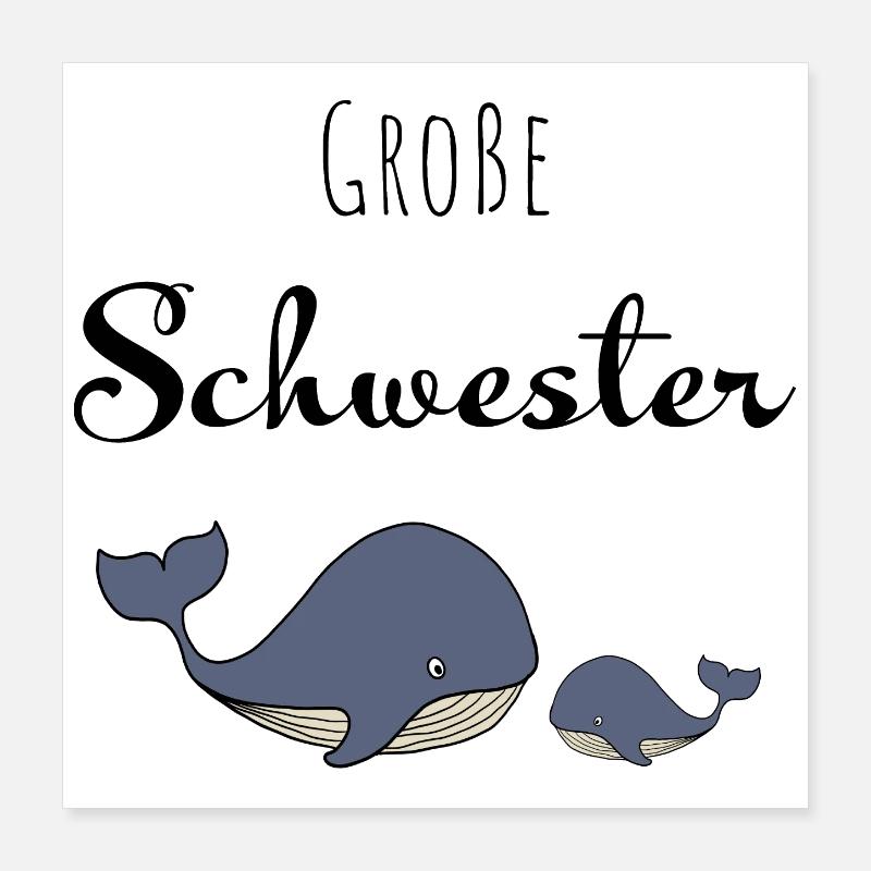 Große Schwester Wal Poster 40x40 cm