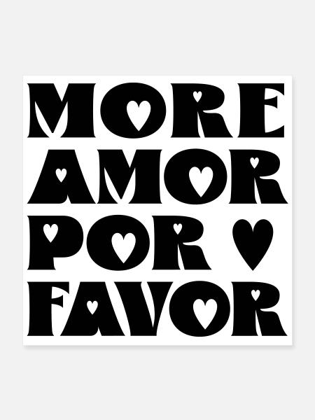 More Amor por favor - Poster 40x40 cm - Weiß - Vorne