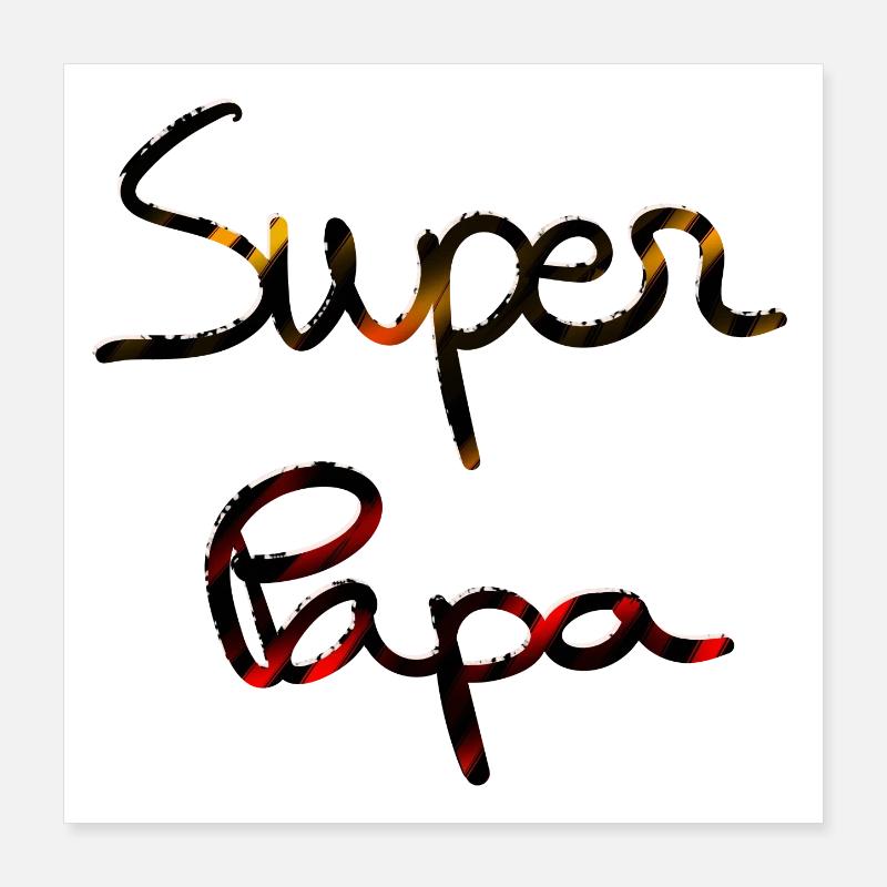 Super Daddy. Poster 40x40 cm