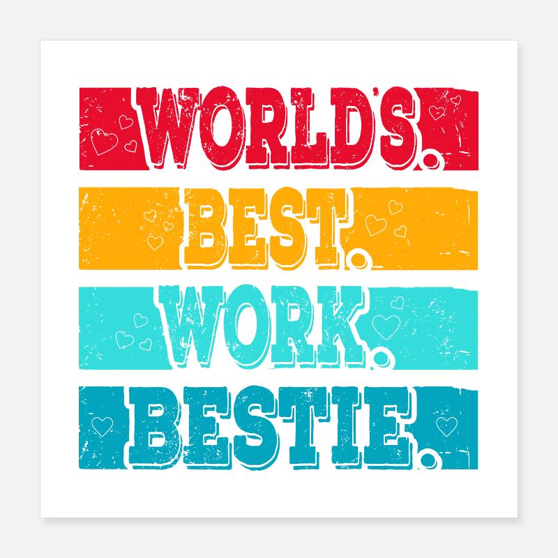 Worlds best Work Bestie Support Mitarbeiter Poster 40x40 cm