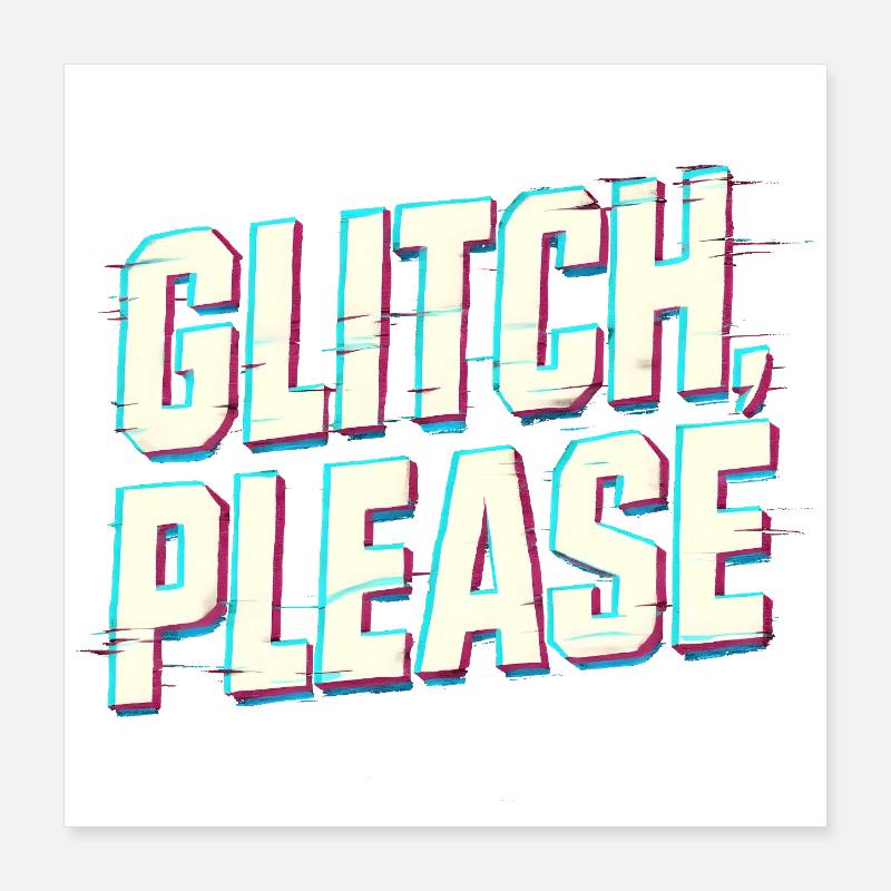 Glitch bitte | Retro Gaming Hacker Vibes Poster 40x40 cm