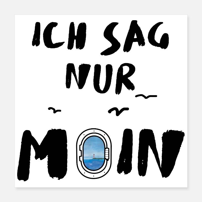  ich sag nur moin  Poster 40x40 cm