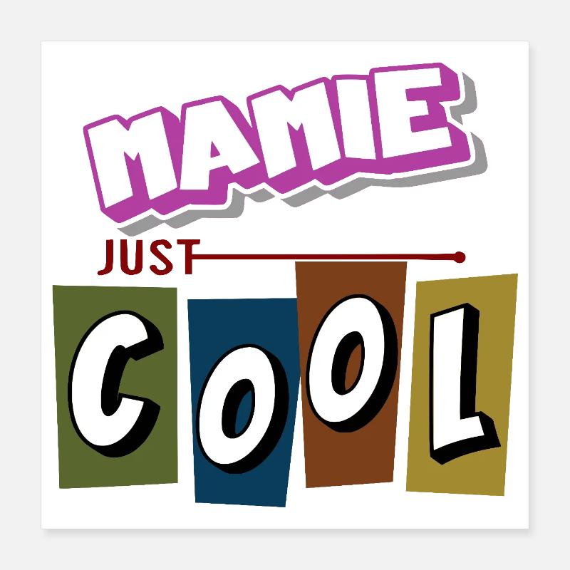 Mamie just cool Poster 40 x 40 cm