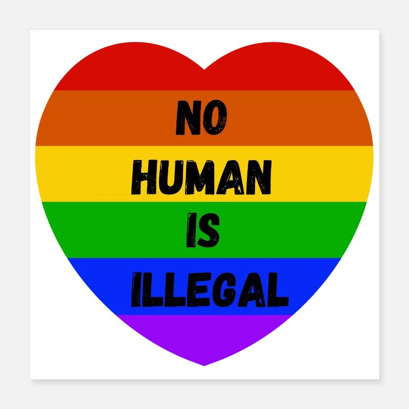  No Human Is Illegal Poster 40x40 cm
