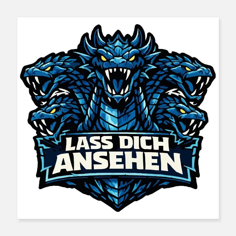 Sagengestalt Hydra mit Spruch: Lass dich ansehen Poster 40x40 cm