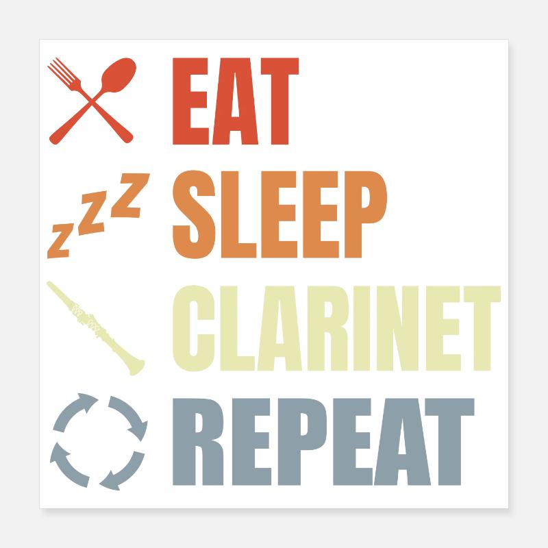 Manger Sommeil Clarinette Répéter Poster 40 x 40 cm