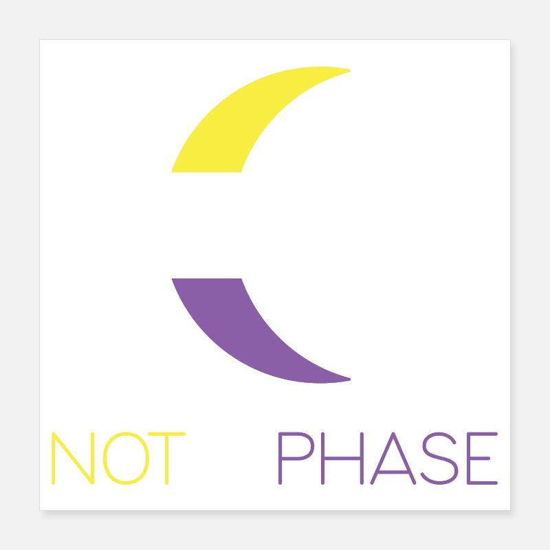 LGBTQ Pride Month - Not a Phase - Non-Binary Poster 16" x 16" (40x40 cm)