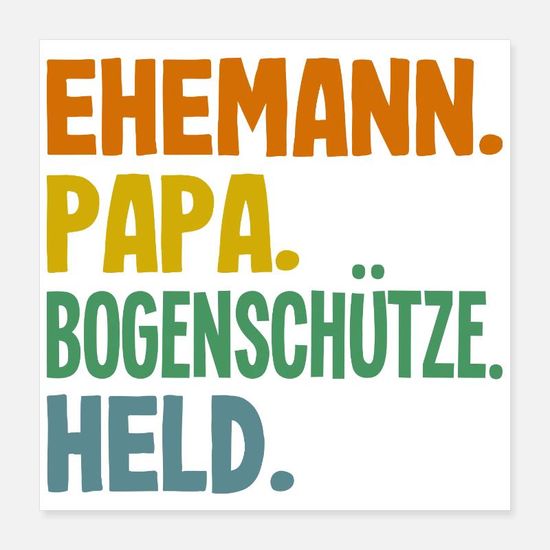Bogenschießen Bogenschütze Geschenk Poster 40x40 cm
