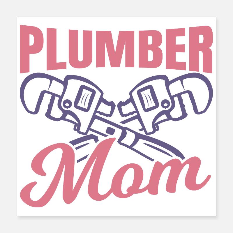 Mère plombière Poster 40 x 40 cm