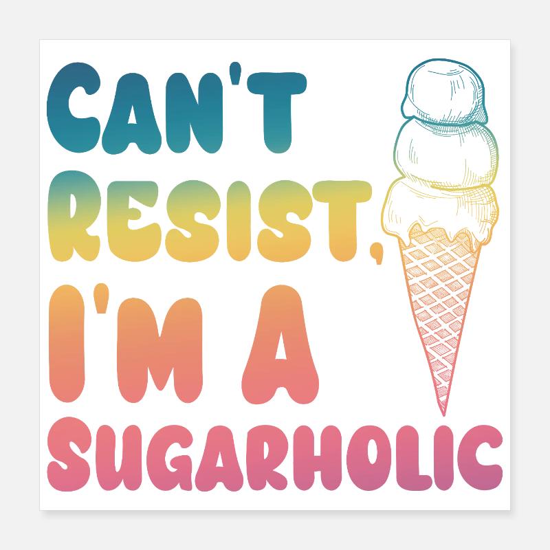Ne pas résister au gradient de crème Sugarholic Poster 40 x 40 cm