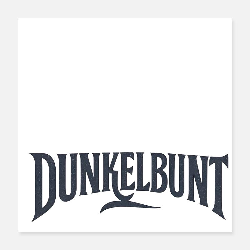 Dunkelbunt Black Edition Poster 40x40 cm