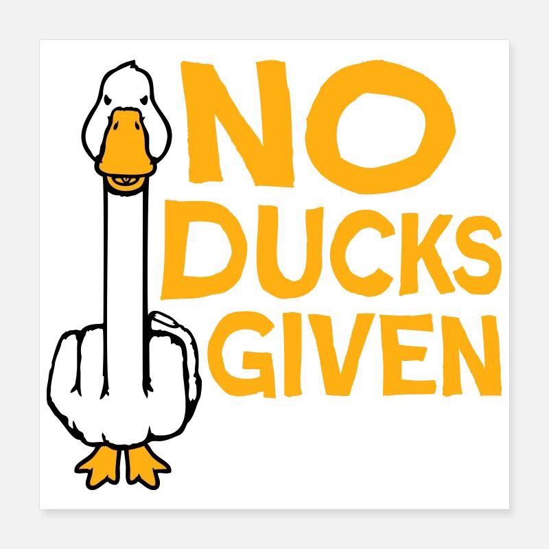 oie pas de canards donné majeur vilain canard cool Poster 40 x 40 cm