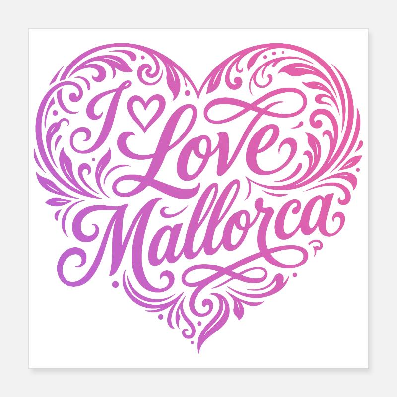 I love Mallorca Poster 16" x 16" (40x40 cm)
