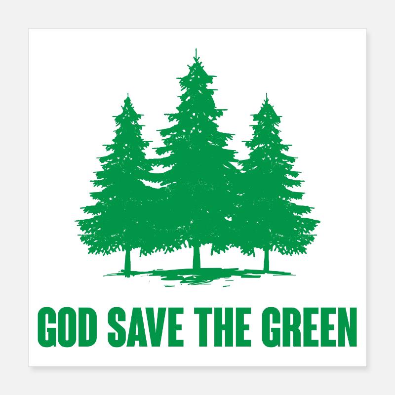 Dieu sauve le vert Poster 40 x 40 cm