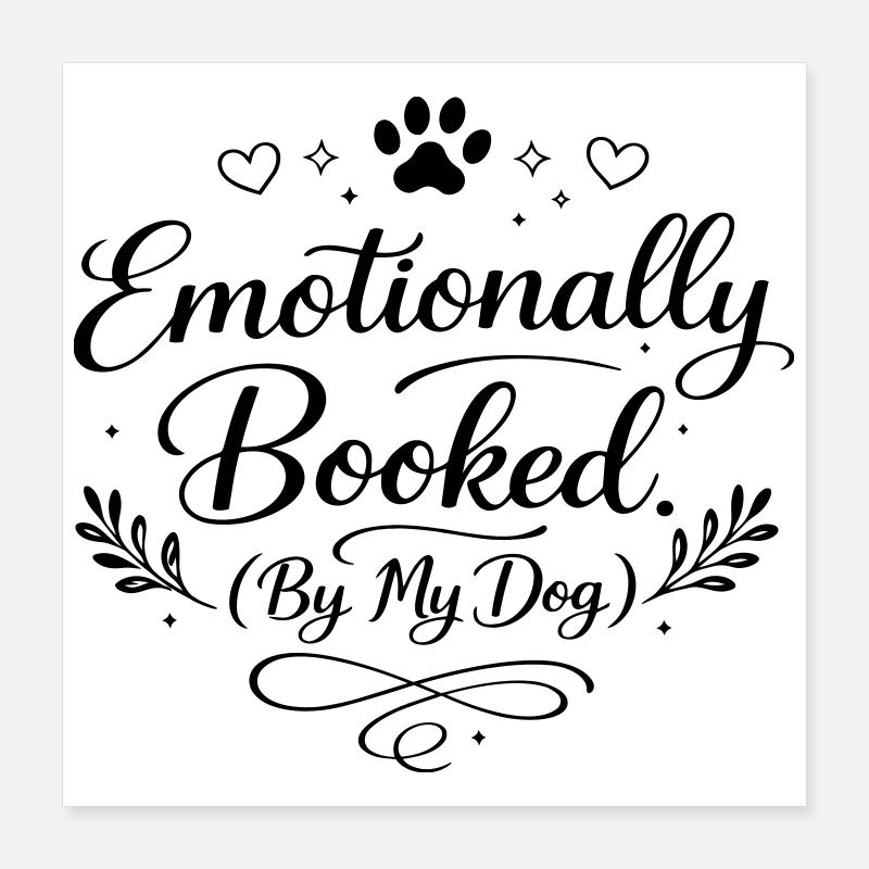 Emotionally booked Poster 16" x 16" (40x40 cm)