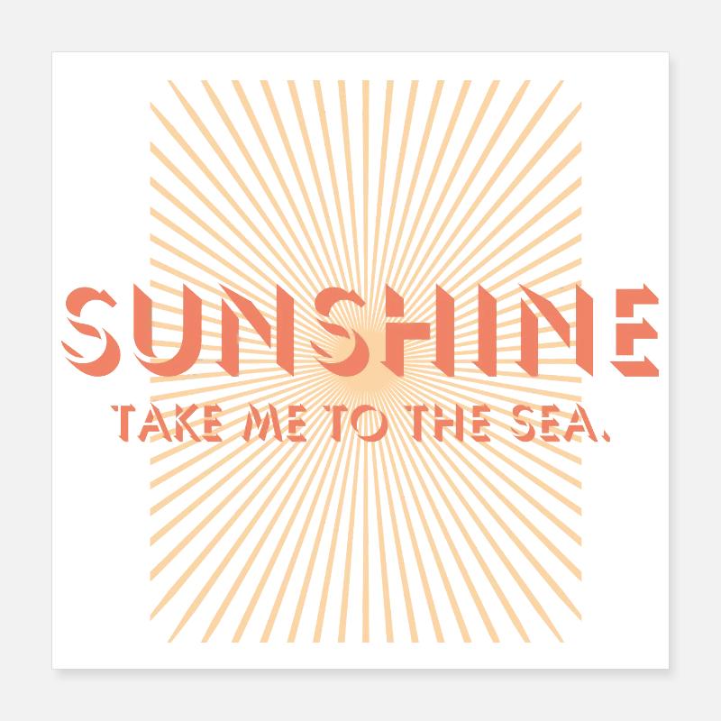 Rayon de soleil, emmène-moi à la plage Poster 40 x 40 cm