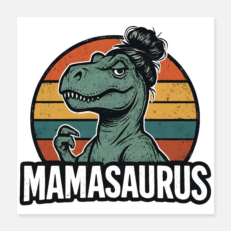 Mamasaurus Mama Mutter Geschenkidee Humor Lustig Poster 40x40 cm