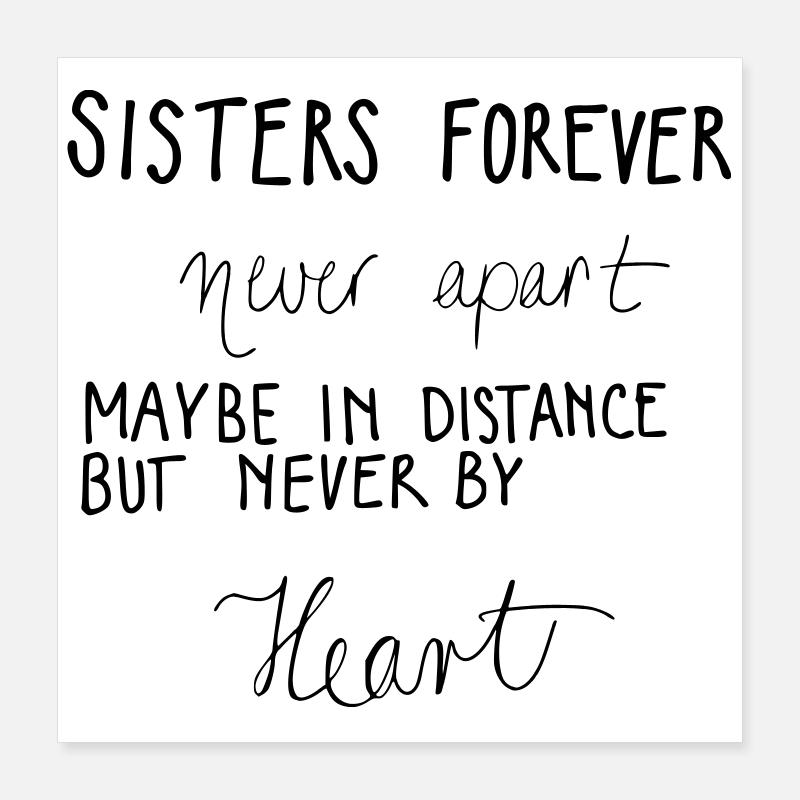 SISTERS FOREVER Poster 16" x 16" (40x40 cm)