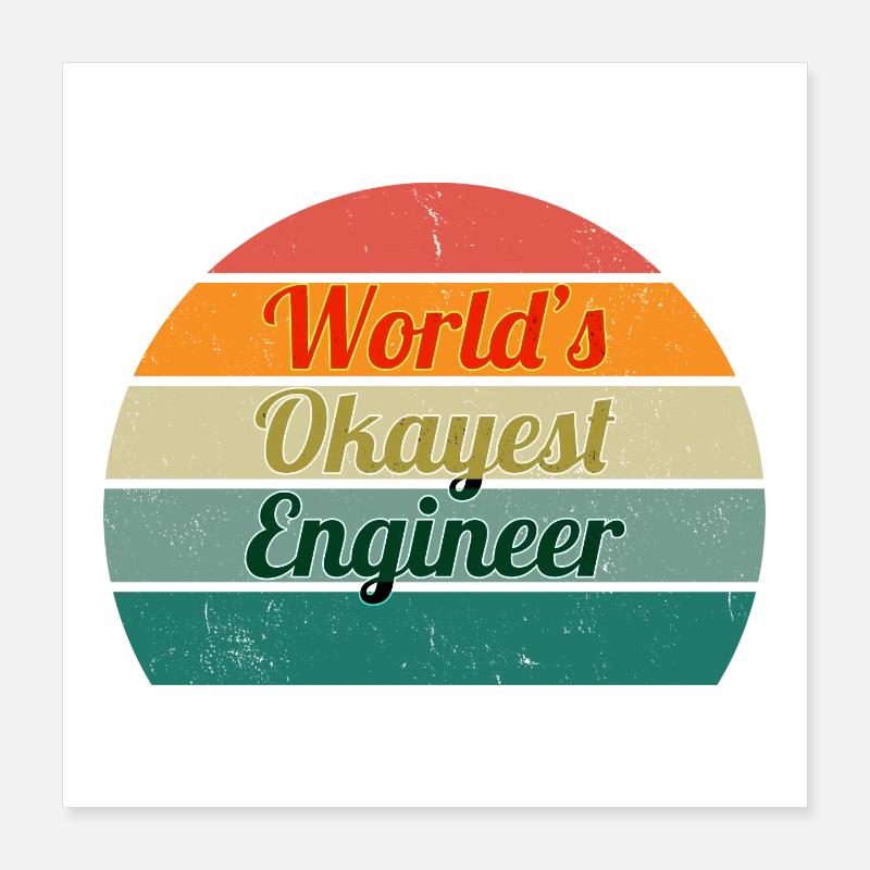 L’ingénieur le plus acceptable du monde Design rétro Poster 40 x 40 cm