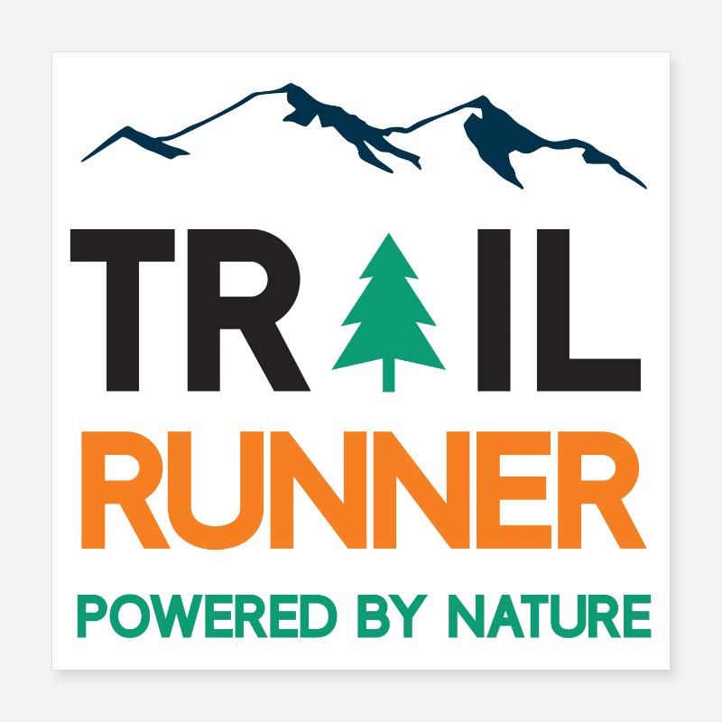 Trail Runner - Powered by Nature Poster 16" x 16" (40x40 cm)
