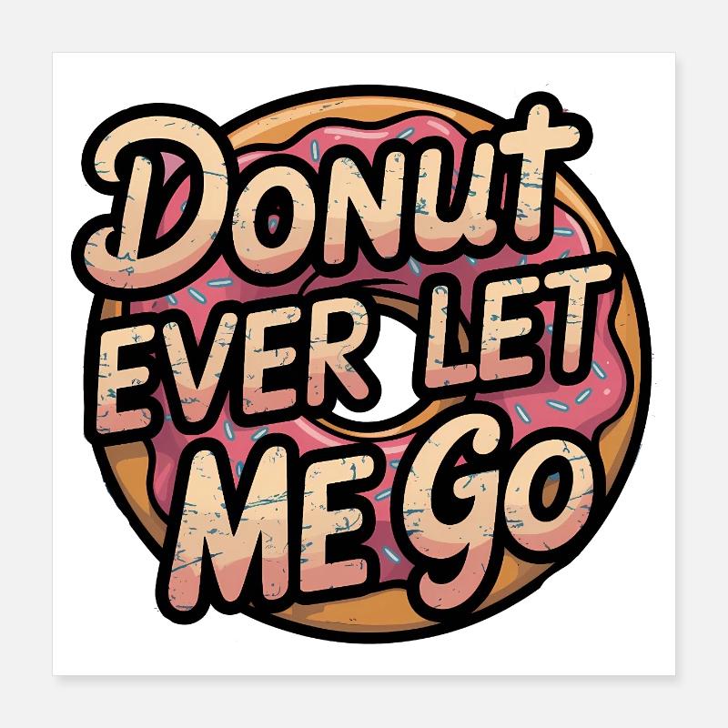 Dicton de beignet sucré, relation Poster 40 x 40 cm