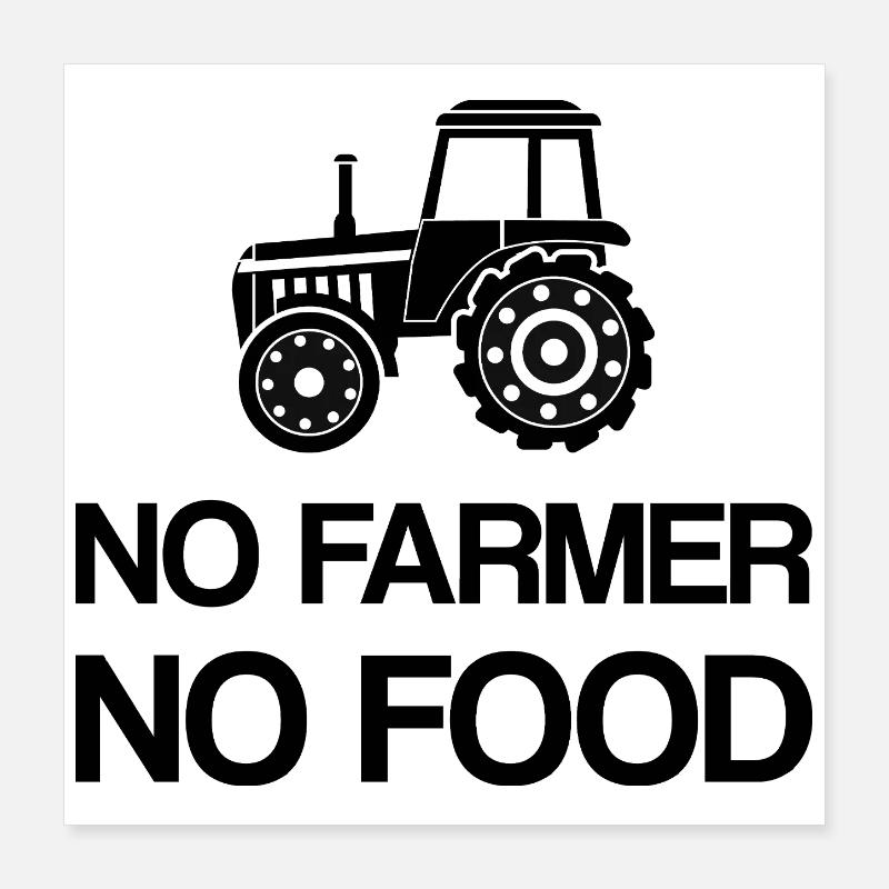Déclaration de protestation « Pas d’agriculteurs » Pas de politique alimentaire Poster 40 x 40 cm