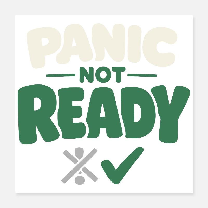 Calmness beats panic, lifestyle, Poster 16" x 16" (40x40 cm)