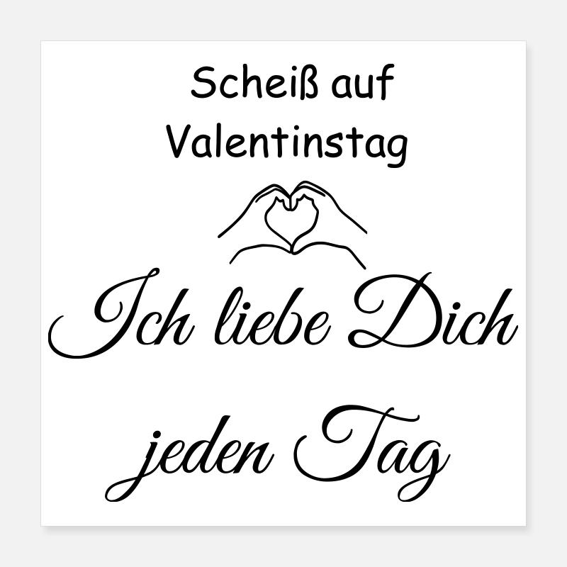 Scheiss auf Valentinstag Poster 40x40 cm