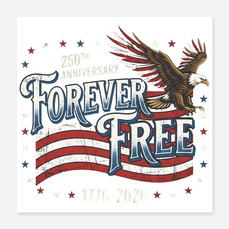 250 ans anniversaire de l’Amérique : Forever Free Eagle Poster 40 x 40 cm