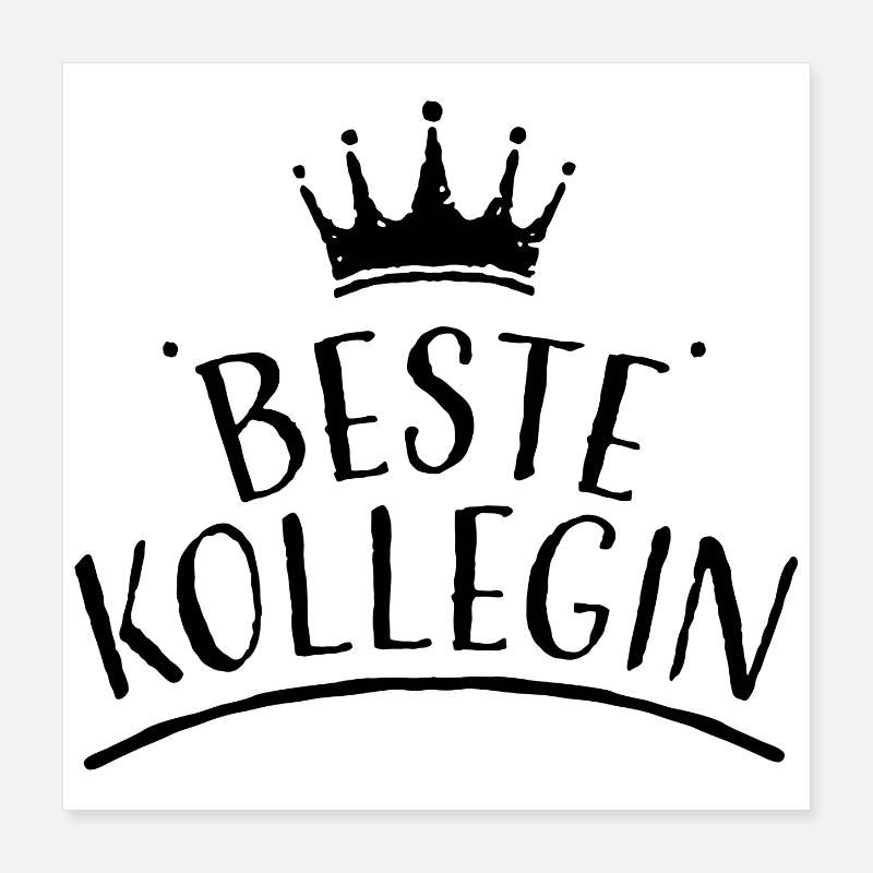Krone beste kollegin schwarz Tshirt design Poster 40x40 cm