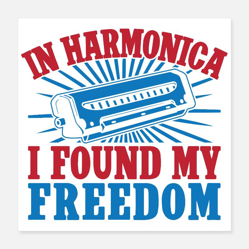 Funny Harmonica Player Found My Freedom Harmonica Poster 40x40 cm