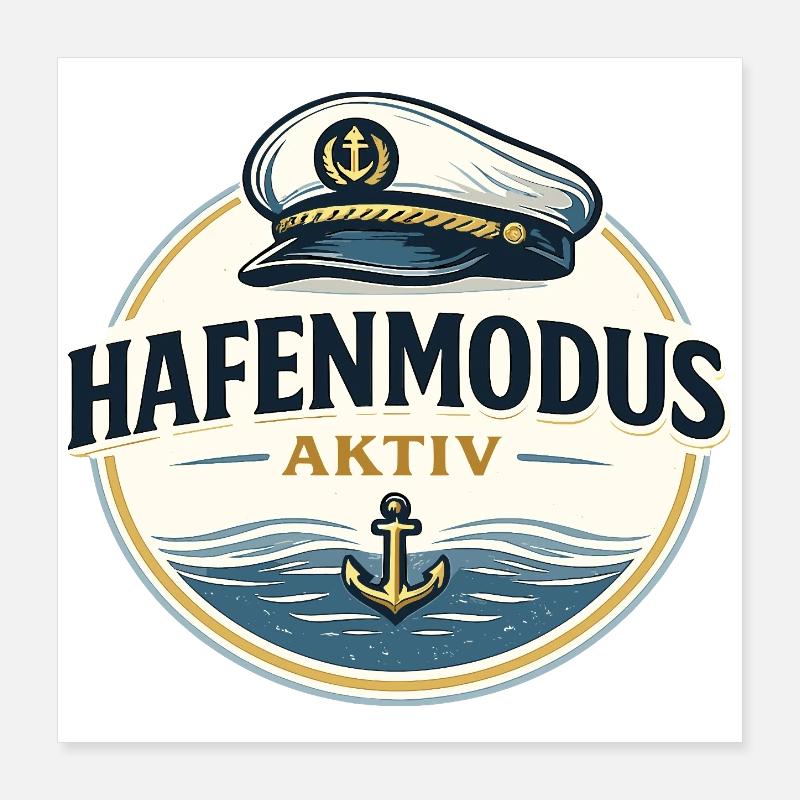 Hafenmodus aktiv maritimer Anker Spruch Poster 40x40 cm