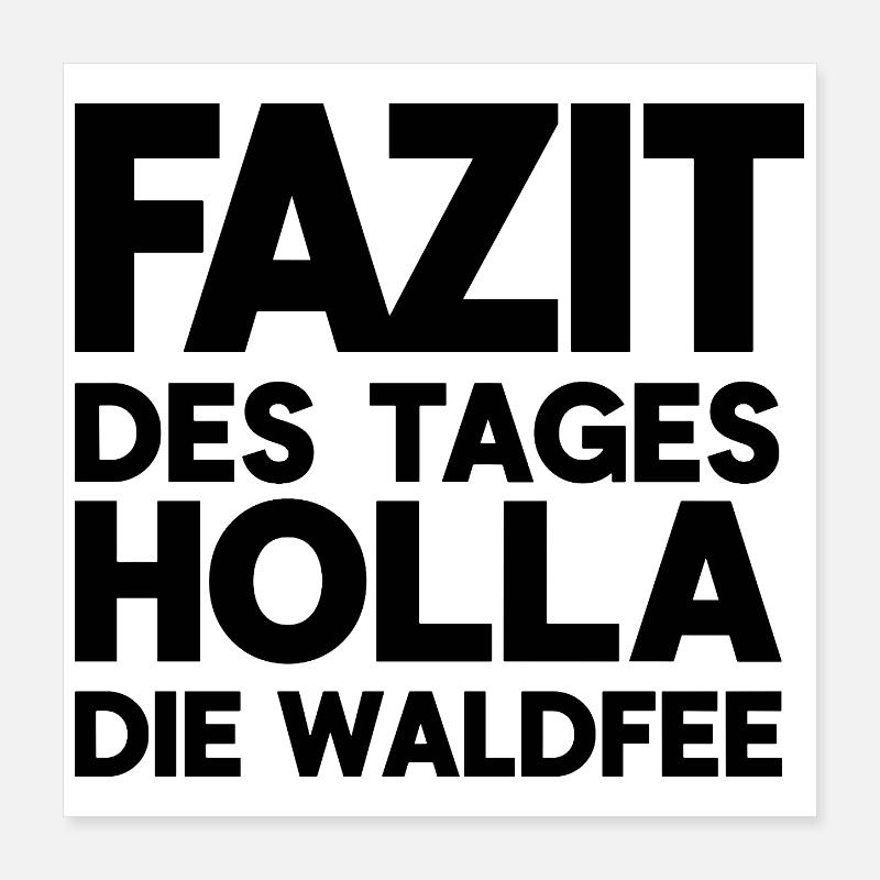 Conclusion de la journée Crie la fée de la forêt plus drôle Poster 40 x 40 cm