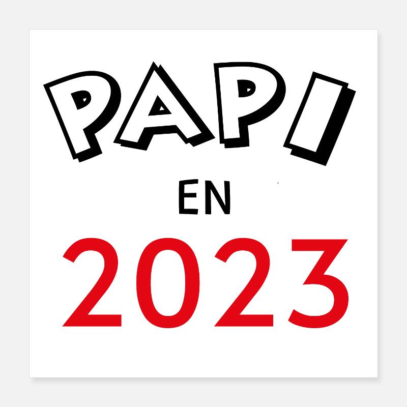 Papi en 2023 Poster 40 x 40 cm