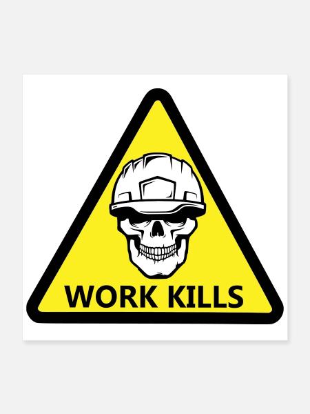 Danger Work, Kill Schild mit behelmtem Totenkopf - Poster 40x40 cm - Weiß - Vorne