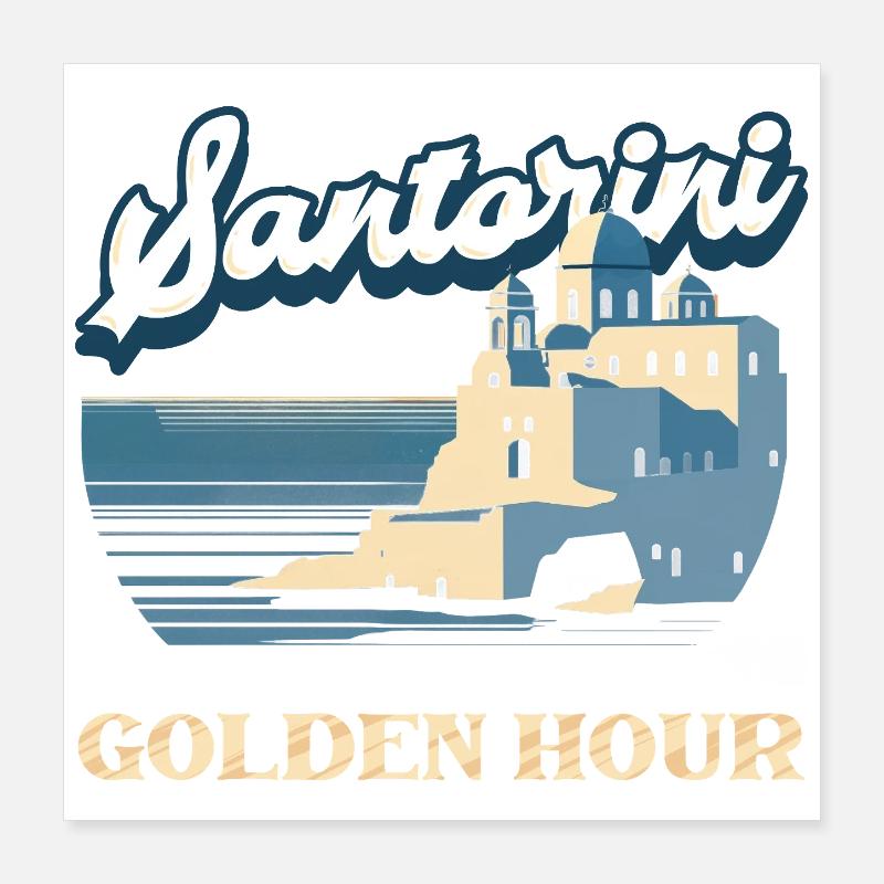 Santorini Where Every Hour Is Golden Hour Poster 16" x 16" (40x40 cm)