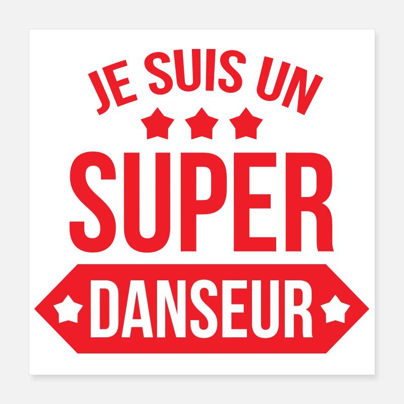 I'm a great dancer Poster 16" x 16" (40x40 cm)