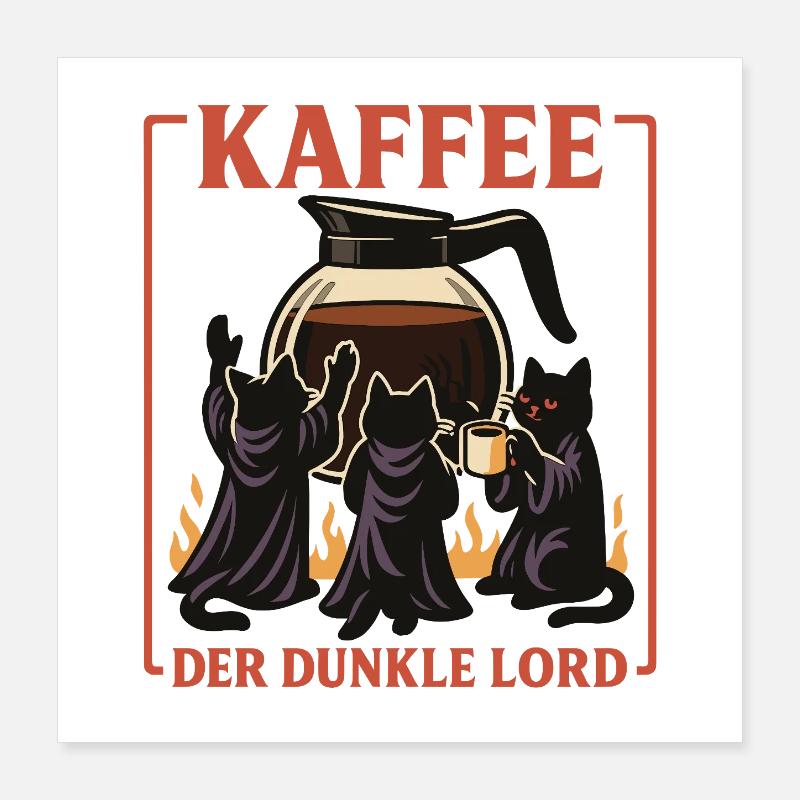 Kaffee Der Dunkle Lord Poster 40x40 cm