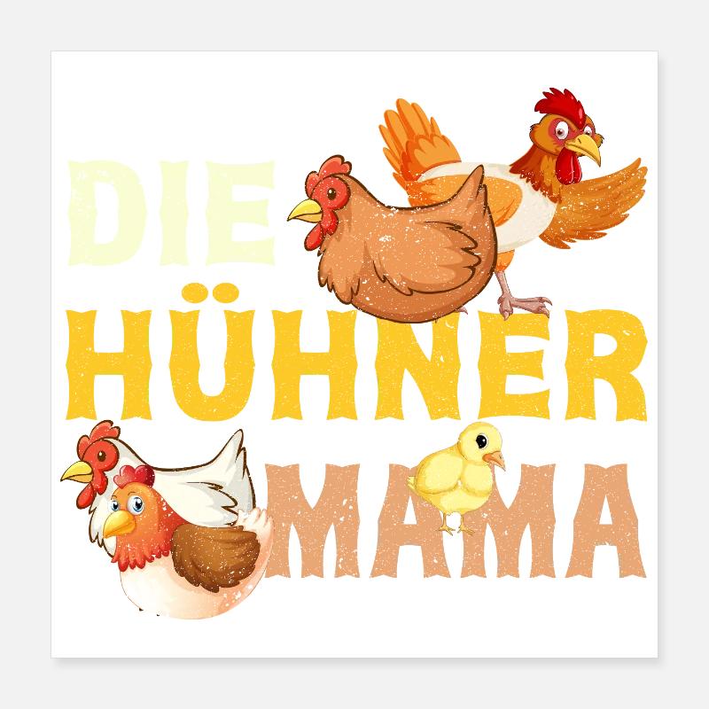 Die Hühner Mama Muttertag Mutterschaft Mama Poster 40x40 cm