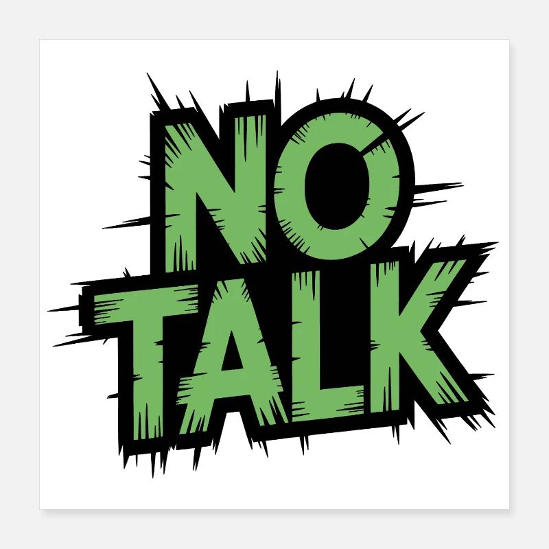 No Talk Grunge Lettrage Poster 40 x 40 cm