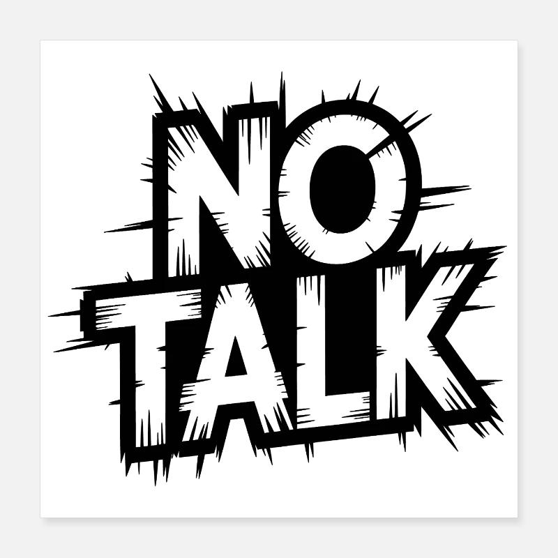 No Talk Distressed Typography Poster 40x40 cm