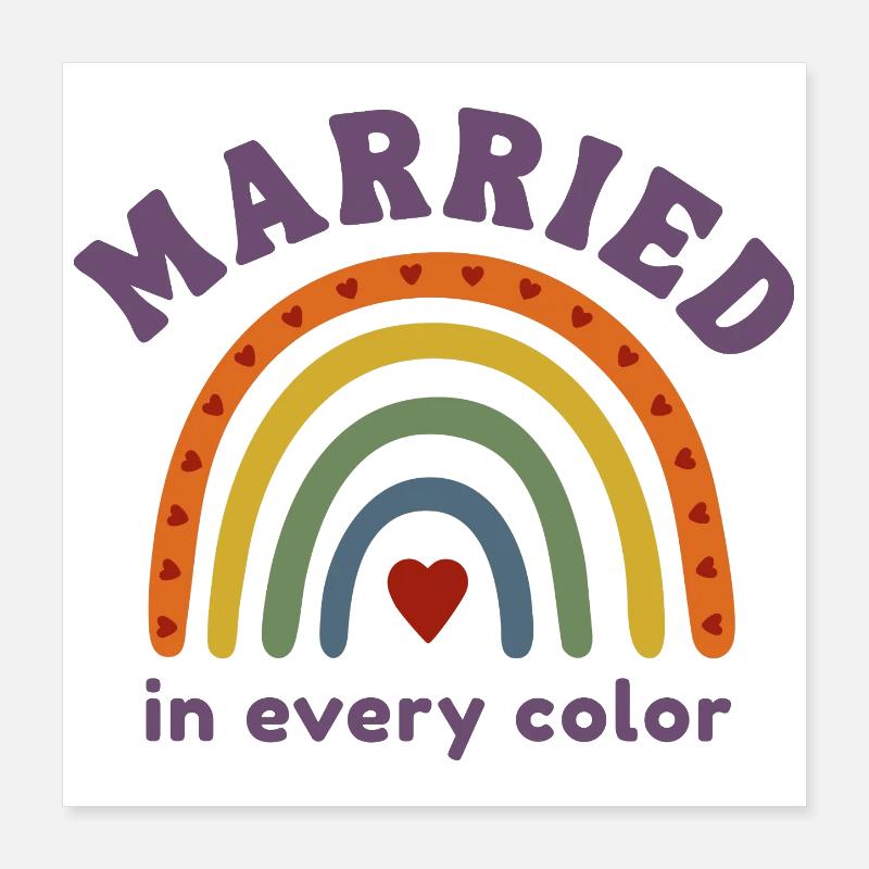Married in every Color Pride Regenbogen Design Poster 40x40 cm